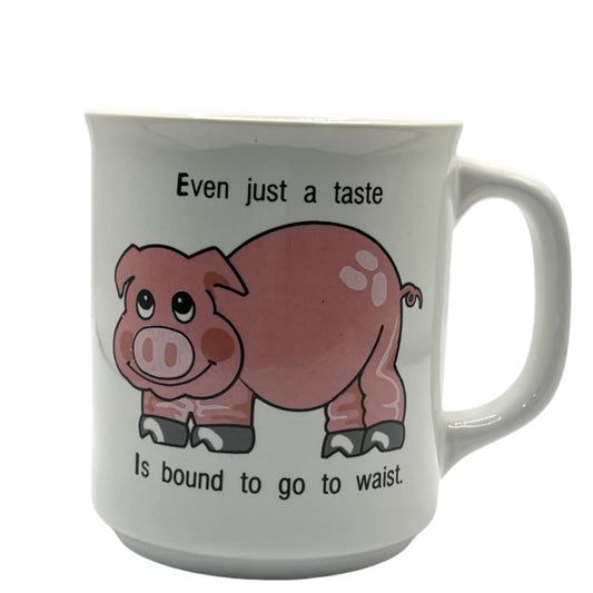 1958 House of Llyod "Even Just a Taste is  Bound to go Waist" Coffee Mug