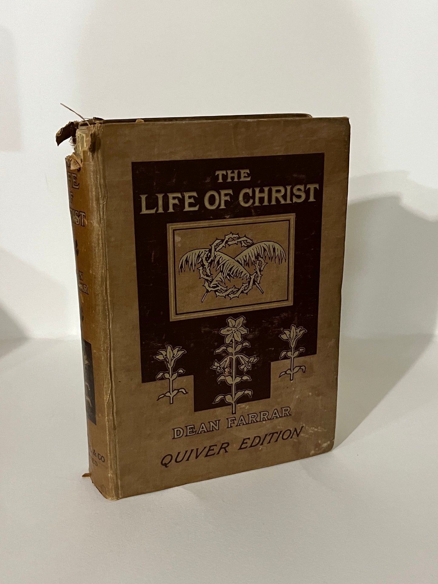 1896 The Life of Christ by Frederic W. Farrar,  The Quiver Edition