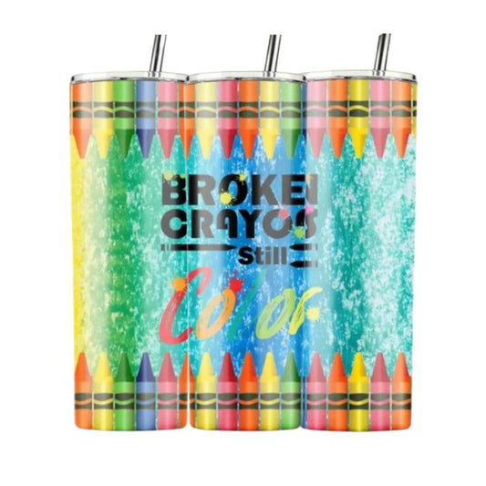 Broken Crayons Still Color Custom Made Steel Tumbler 20 New